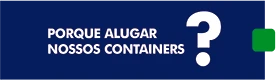 Porque alugar nossos containers?